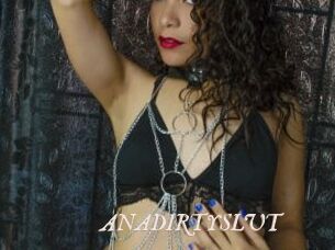 ANADIRTYSLUT