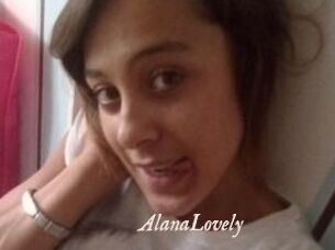 AlanaLovely