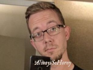 AlwaysSoHorny