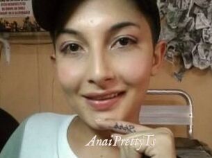 AnaiPrettyTs