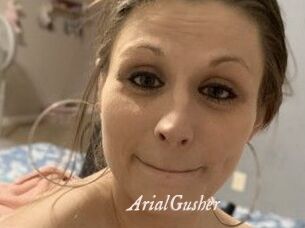 ArialGusher