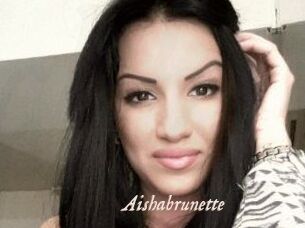 Aishabrunette
