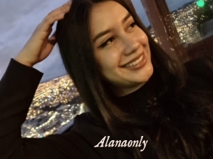 Alanaonly