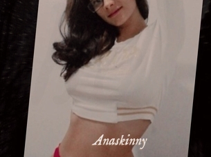 Anaskinny