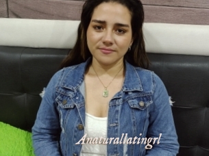Anaturallatingrl