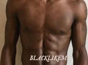 BLACKLIKEME
