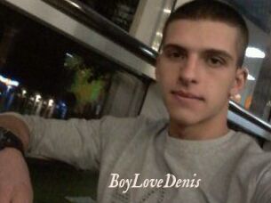 BoyLoveDenis