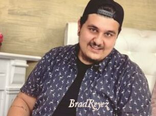 BradReyez