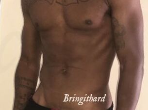 Bringithard