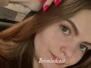 Brimladcast
