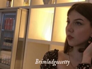Brimladgossetty