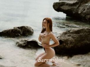 Burnwithme