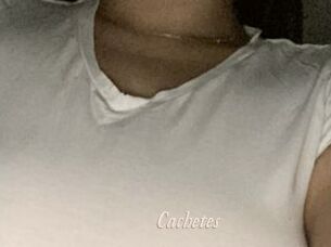 Cachetes