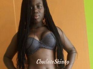 ChoclateSkin69
