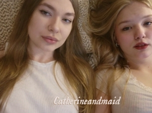 Catherineandmaid