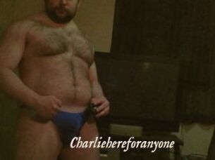 Charliehereforanyone