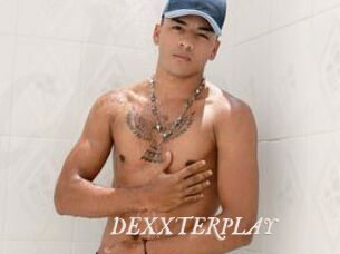 DEXXTERPLAY