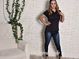 DangerousLade