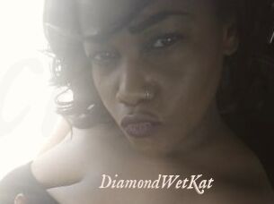 DiamondWetKat
