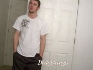 DirtyFlirty30