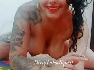 DirtyTabooSquirt