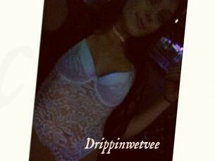 Drippinwetvee