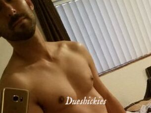 Dueshickies