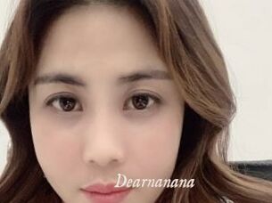 Dearnanana