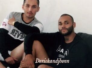 Derickandjhonn