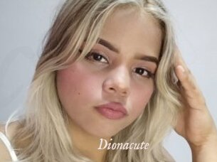 Dionacute