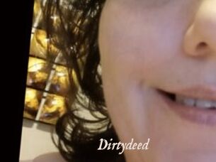 Dirtydeed