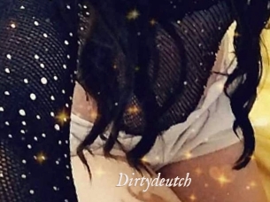 Dirtydeutch