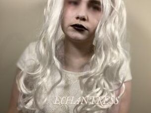 ECHANTRESS