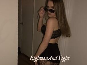 EighteenAndTight