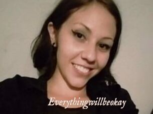 Everythingwillbeokay