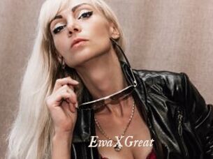 EwaXGreat