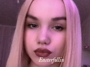 Easterfollin