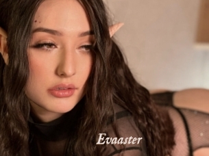 Evaaster