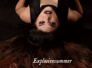 Explosivecummer