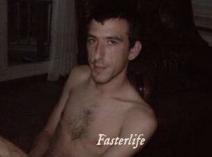 Fasterlife