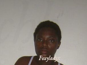 Foxyladyx