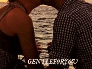 GENTLEFORYOU