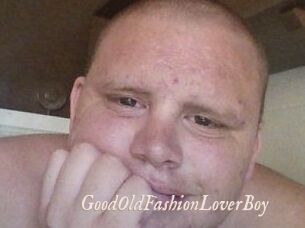 GoodOldFashionLoverBoy