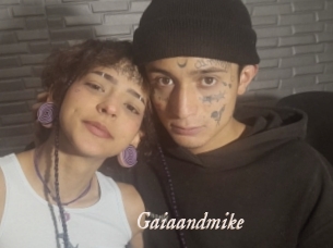 Gaiaandmike