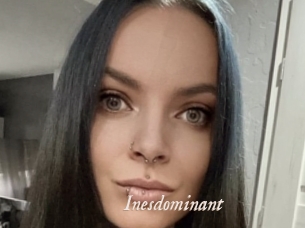 Inesdominant
