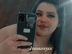 Ivanasexyxx