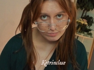 Ketrinclose