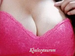 Khalesytaurom