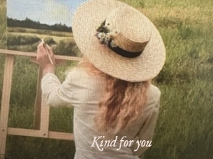 Kind_for_you