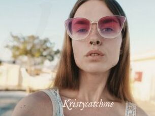 Kristycatchme